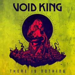 Void King : There Is Nothing